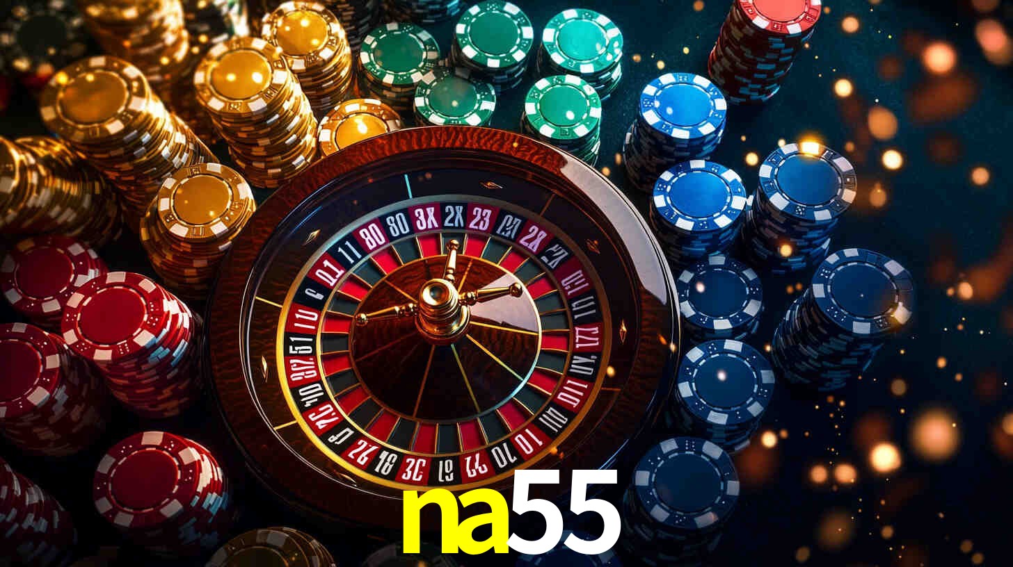 Explore as vantagens do na55: serviço profissional e confiabilidade